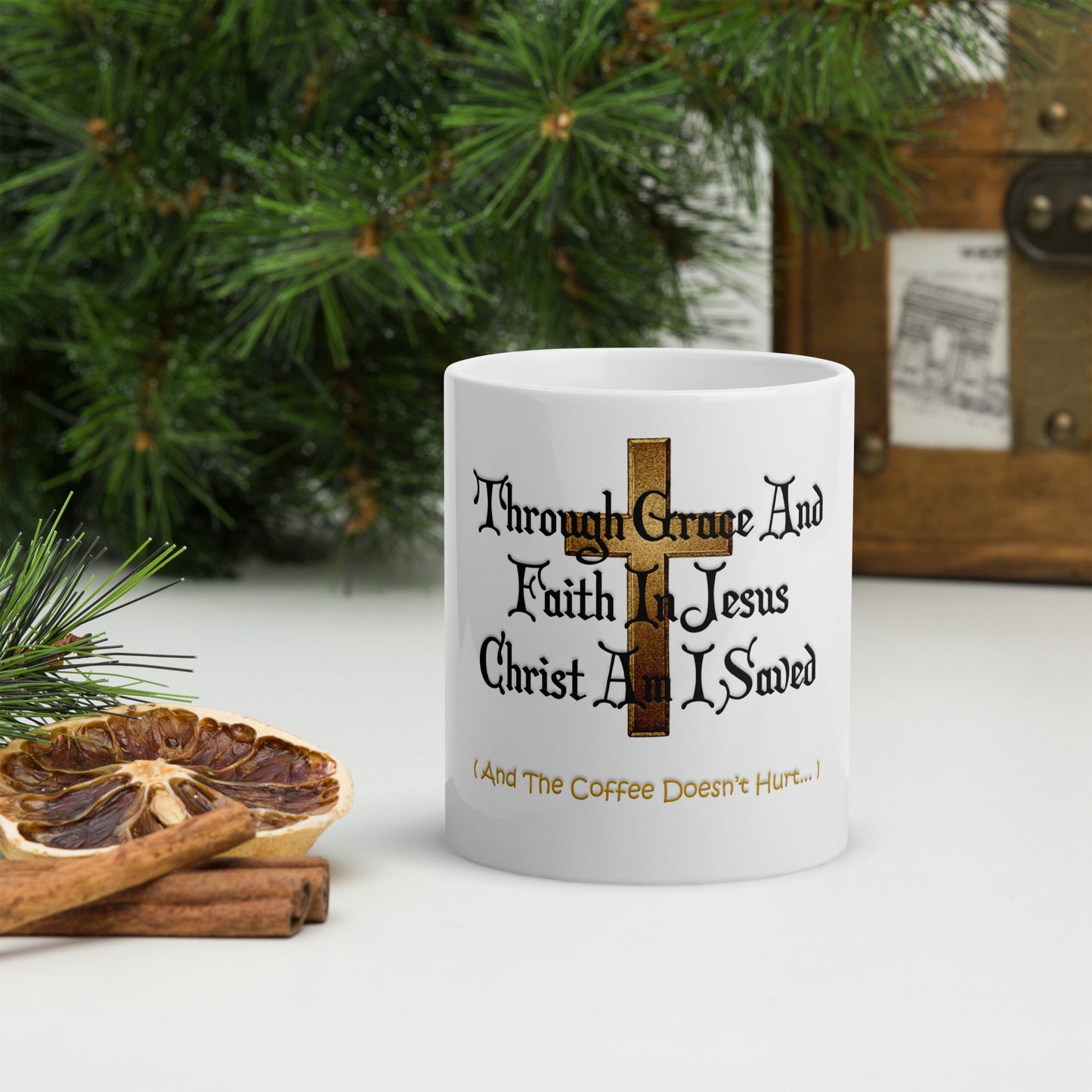 Through Grace And Jesus Am I Saved - White glossy mug