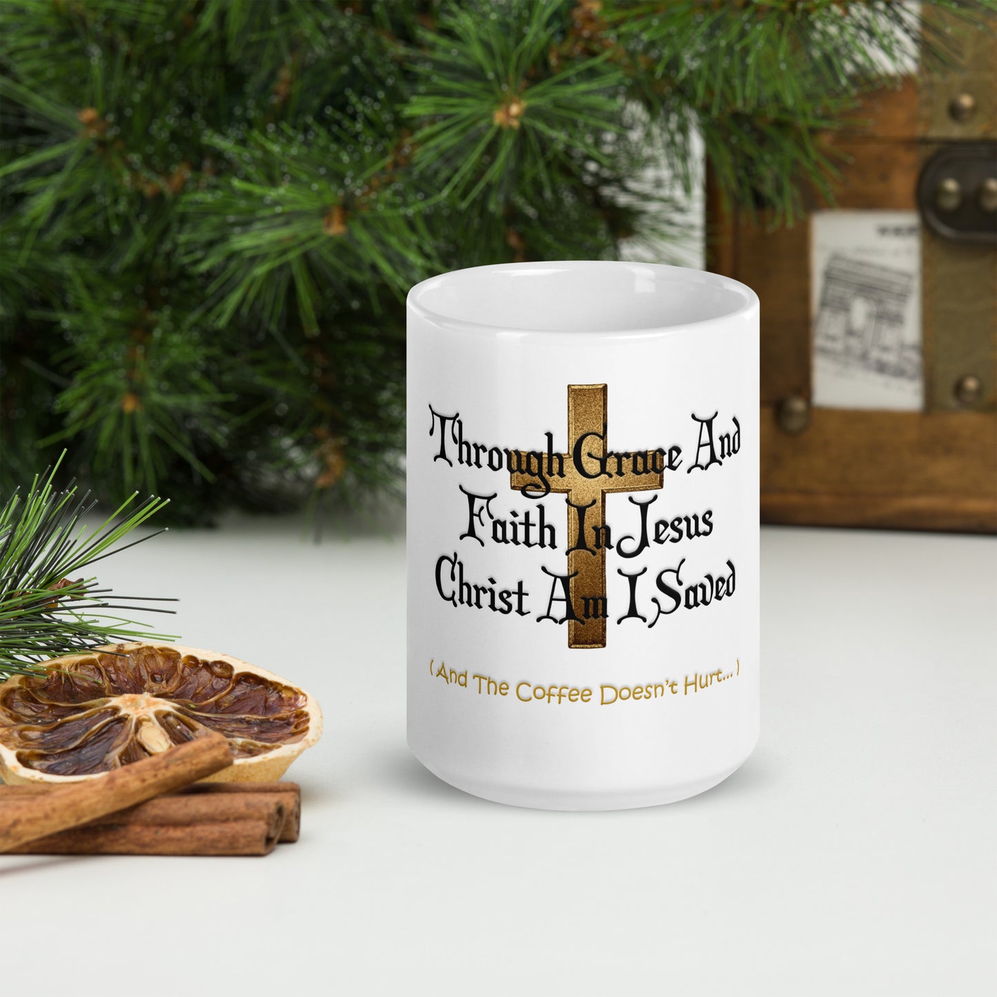 Through Grace And Jesus Am I Saved - White glossy mug