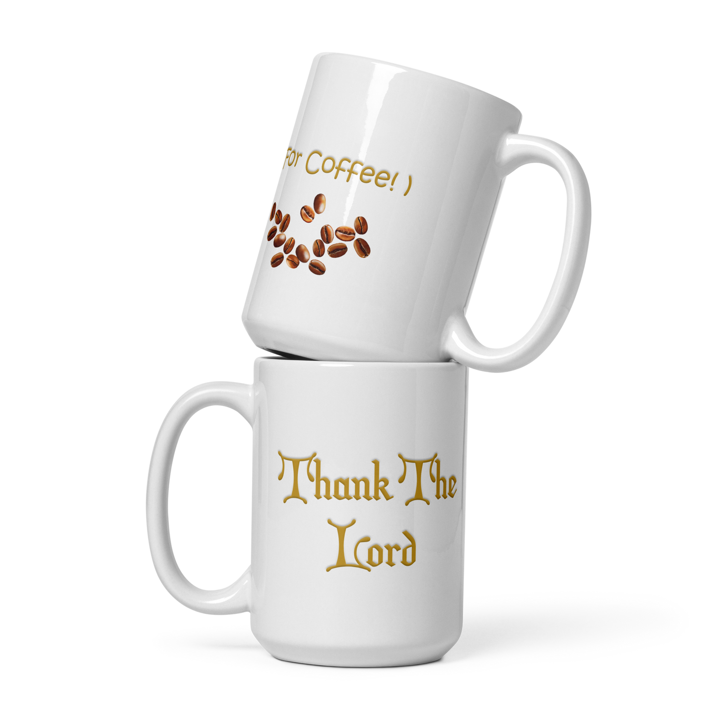 Thank The Lord (For Coffee) - White glossy mug