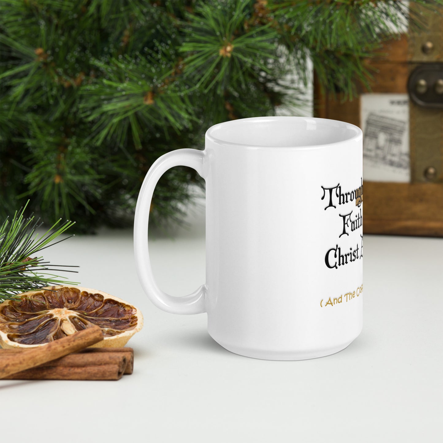 Through Grace And Jesus Am I Saved - White glossy mug