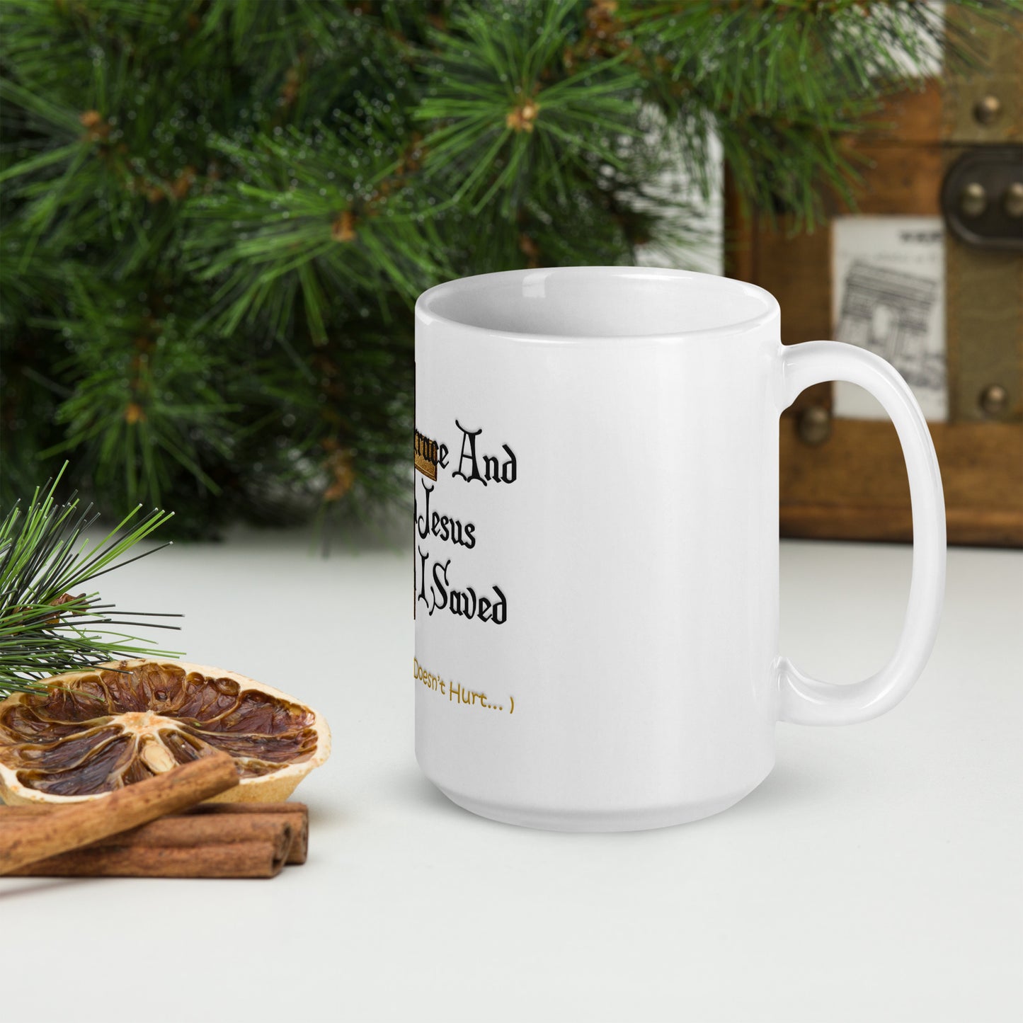 Through Grace And Jesus Am I Saved - White glossy mug